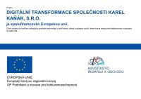 Další dotační projekt: Digitální transformace společnosti Karel Kaňák, s.r.o.